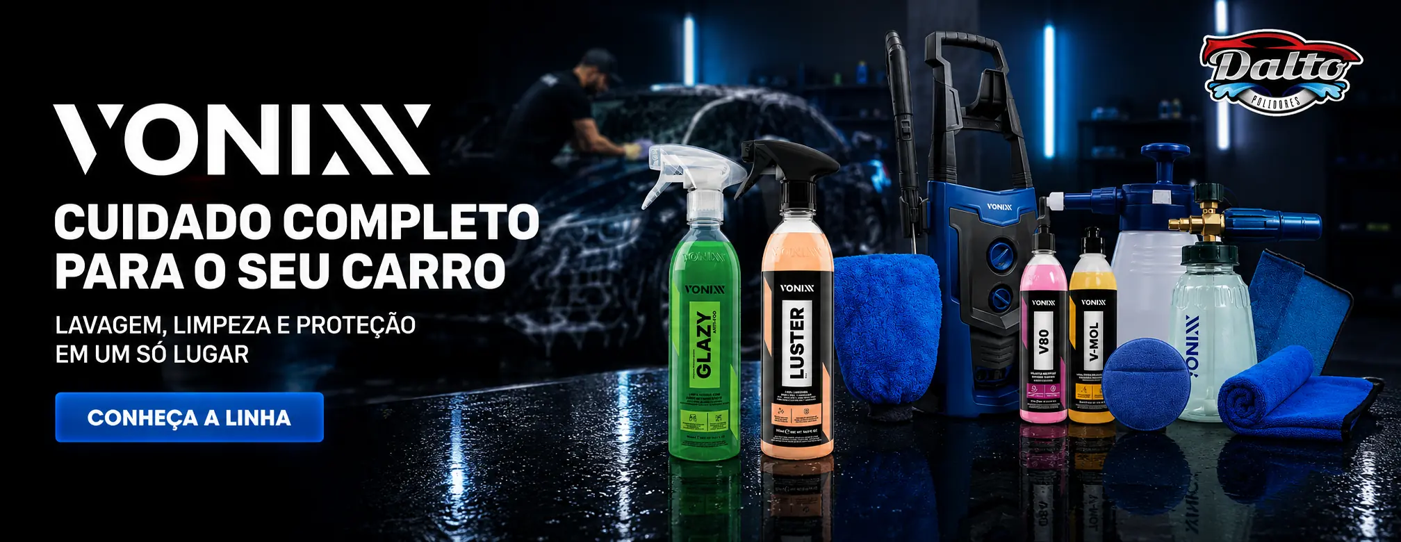 Linha Vonixx para lavagem, limpeza e proteção automotiva